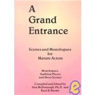 A Grand Entrance: Scenes and Monologues for Mature Actors