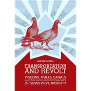 Transportation and Revolt