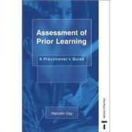 Assessment of Prior Learning : A Practitioner's Guide