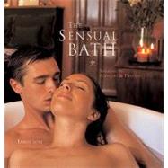 The Sensual Bath Soaking in Pleasure & Passion