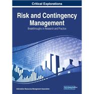 Risk and Contingency Management: Breakthroughs in Research and Practice