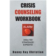 Crisis Counseling Workbook