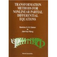 Transformation Methods for Nonlinear Partial Differential Equations
