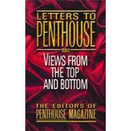 Letters to Penthouse XXII : Views from the Top and Bottom