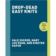 Drop-dead Easy Knits