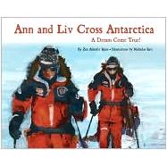 Ann and Liv Cross Antarctica: Dream Come True