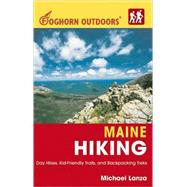 Foghorn Outdoors Maine Hiking Day Hikes, Kid-Friendly Trails, and Backpacking Treks