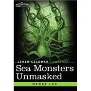 Sea Monsters Unmasked