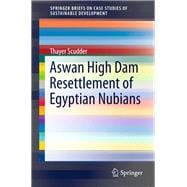 Aswan High Dam Resettlement of Egyptian Nubians