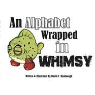 An Alphabet Wrapped in Whimsy