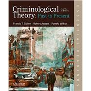 Criminological Theory: Past to Present Essential Readings,9780190639341