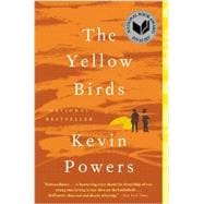 The Yellow Birds A Novel
