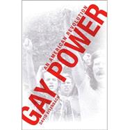 Gay Power: An American Revolution