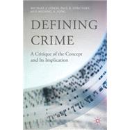 Defining Crime A Critique of the Concept and Its Implication