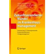 Zukunftsorientierter Wandel Im Krankenhausmanagement