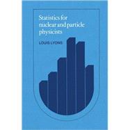 Statistics for Nuclear and Particle Physicists