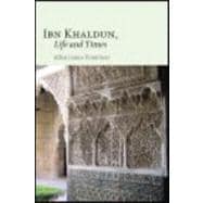 Ibn Khaldun Life and Times