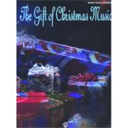 The Gift of Christmas Music: Piano/Vocal/Chords