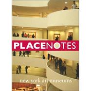 Placenotes: new York Art Museums