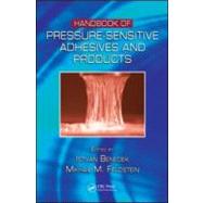 Handbook of Pressure-Sensitive Adhesives and Products: - Three Volume Set
