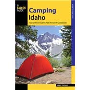 Camping Idaho A Comprehensive Guide to Public Tent and RV Campgrounds