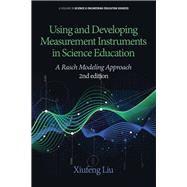 Using and Developing Measurement Instruments in Science Education