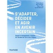 S'adapter, décider et agir en avenir incertain