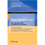 Higher Education for All. From Challenges to Novel Technology-Enhanced Solutions