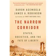 Kindle Book: The Narrow Corridor: States, Societies, and the Fate of Liberty (ASIN: B07MCRLV2K)