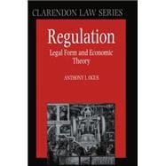 Regulation Legal Form and Economic Theory