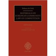 Bellamy & Child: Materials on European Community Law of Competition 2009 Edition