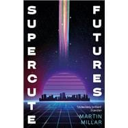 Supercute Futures