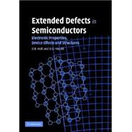 Extended Defects in Semiconductors: Electronic Properties, Device Effects and Structures