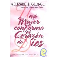 Una mujer conforme al corazón de Dios / A Woman After God's Own Heart