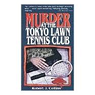 Murder at the Tokyo Lawn Tennis Club