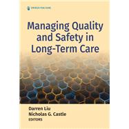 Managing Quality and Safety in Long-Term Care