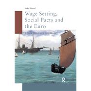 Wage Setting, Social Pacts and the Euro