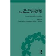 The Early English Caribbean, 1570û1700 Vol 1