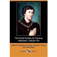 The Great Events by Famous Historians, Volume VIII