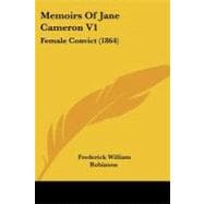 Memoirs of Jane Cameron V1 : Female Convict (1864)