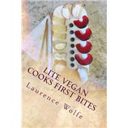 Lite Vegan Cooks First Bites