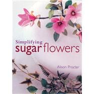 Simplifying Sugar Flowers