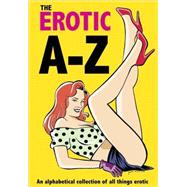 The Erotic A-Z