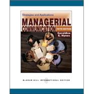 Managerial Communication: Strategies and Applications