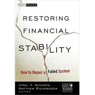 Restoring Financial Stability How to Repair a Failed System