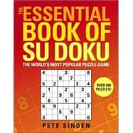 The Essential Book of Su Doku The World's Most Popular Puzzle Game