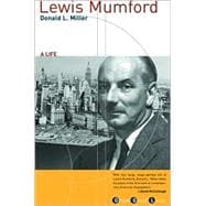 Lewis Mumford A Life