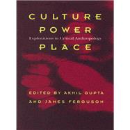 Culture, Power, Place