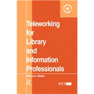 Teleworking for Library and Information Professionals