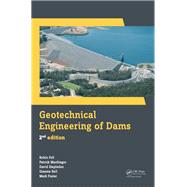 Geotechnical Engineering of Dams, 2nd Edition